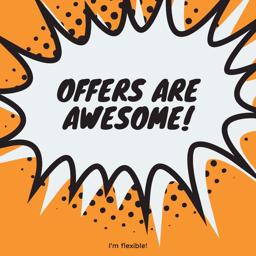 Offers Welcome!